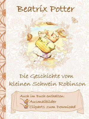 cover image of Die Geschichte vom kleinen Schwein Robinson (inklusive Ausmalbilder und Cliparts zum Download)